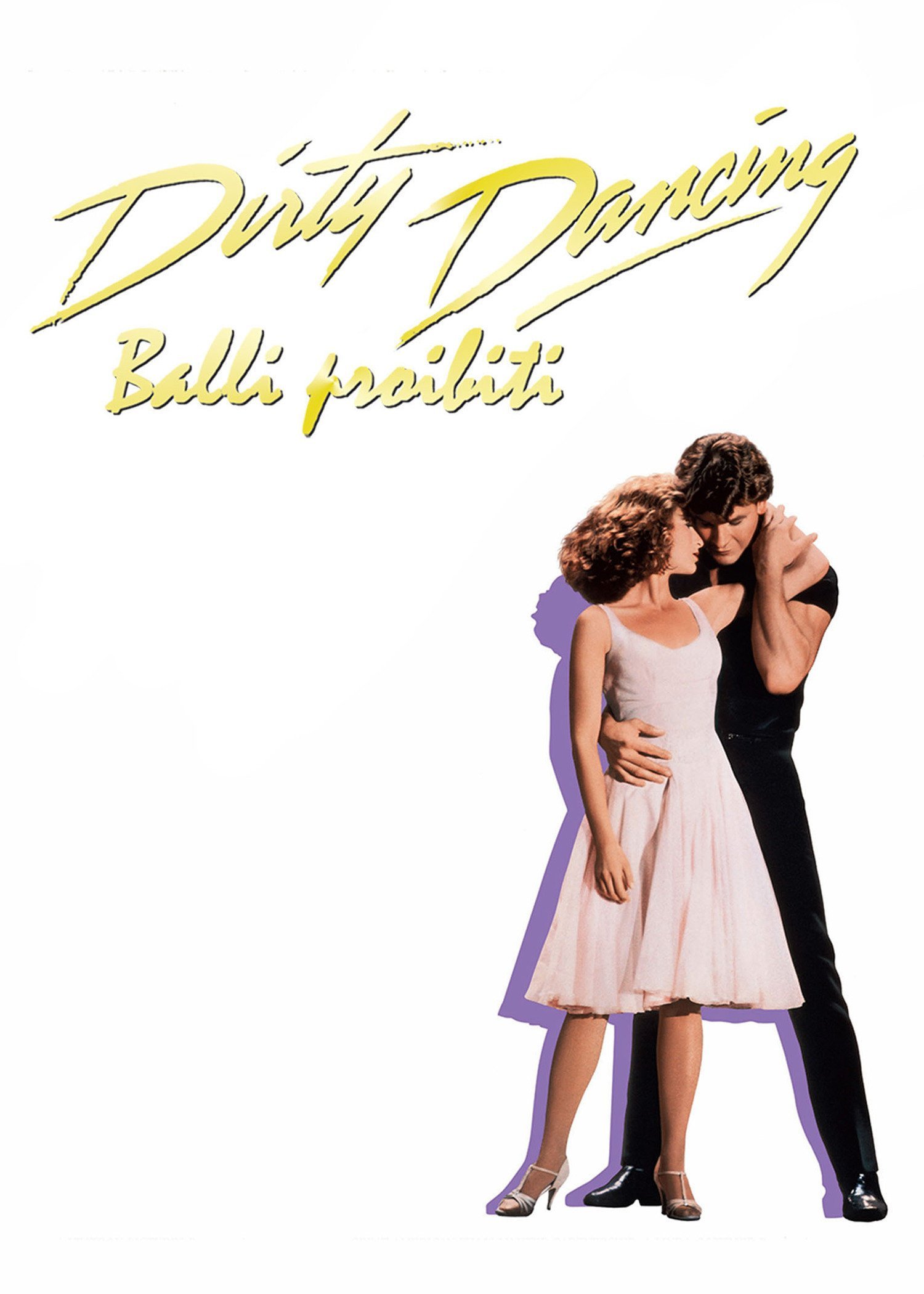 Dirty Dancing - Balli Proibiti