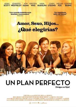 Un Plan Perfecto (Friends With Kids ) - movies