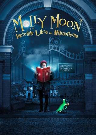 Molly Moon y el Increíble Libro del Hipnotismo - movies