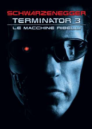 Terminator 3 - Le Macchine Ribelli - movies