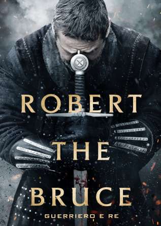 Robert the Bruce - guerriero e re - movies