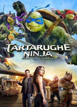 Tartarughe Ninja 2: Fuori dall'ombra - movies